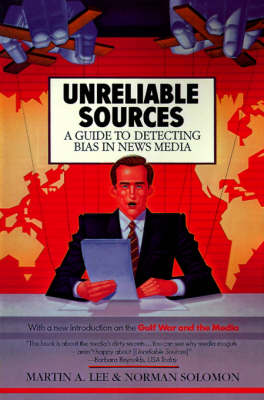 Unreliable Sources: a Guide to Detecting Bias in the News Media