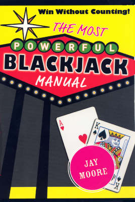 The Most Powerful Blackjack Manual