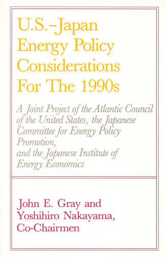 U.S.-Japan Energy Policy Considerations for the 1990s