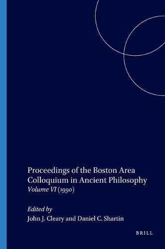 Proceedings of the Boston Area Colloquium in Ancient Philosophy