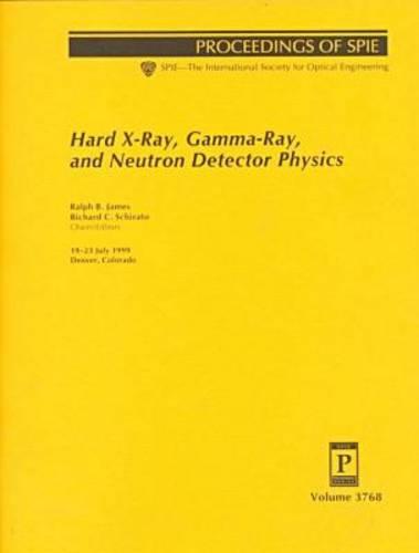 Hard X-Ray Gamma-Ray and Neutron Detector Physics