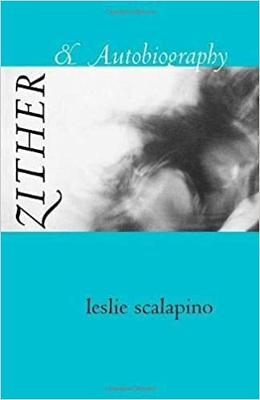 Zither & Autobiography