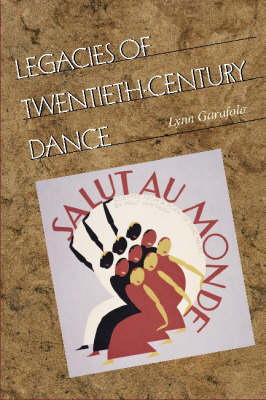 Legacies of Twentieth-century Dance