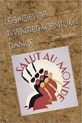 Legacies of Twentieth-Century Dance