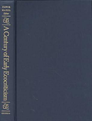 A Century of Early Ecocriticism