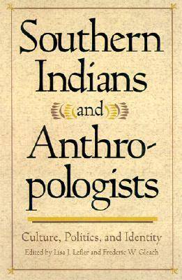 Southern Indians and Anthropologists