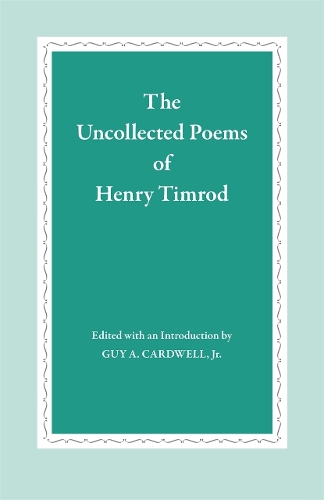 The Uncollected Poems of Henry Timrod
