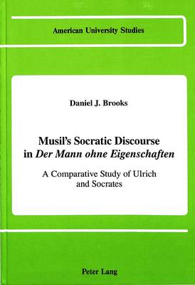 Musil's Socratic Discourse in Der Mann Ohne Eigenschaften