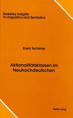 Aktionalitaetsklassen Im Neuhochdeutschen