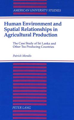 Human Environment and Spatial Relationships in Agricultural Production