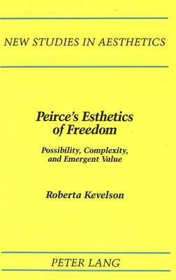 Peirce's Esthetics of Freedom