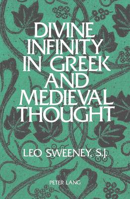 Divine Infinity in Greek and Medieval Thought