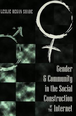 Gender & Community in the Social Construction of the Internet
