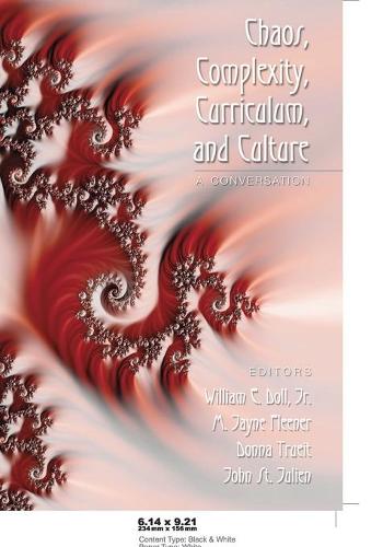 Chaos, Complexity, Curriculum, and Culture