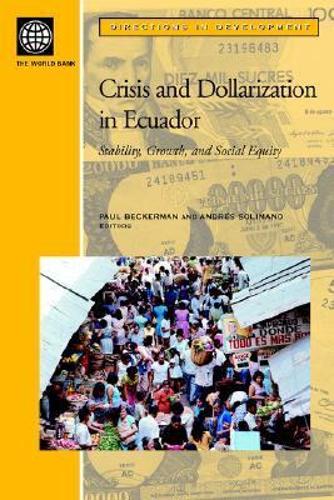 Crisis and Dollarization in Ecuador