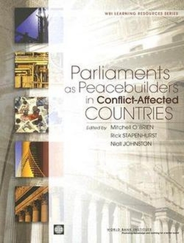 Parliaments As Peacebuilders in Conflict-Affected Countries