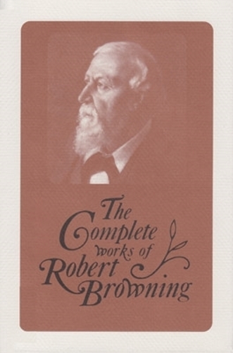 The Complete Works of Robert Browning, Volume XV