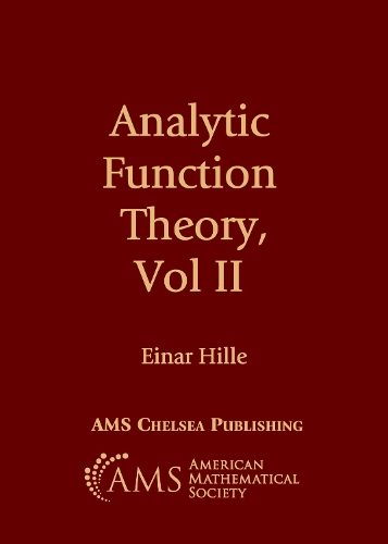 Analytic Function Theory, Volume II