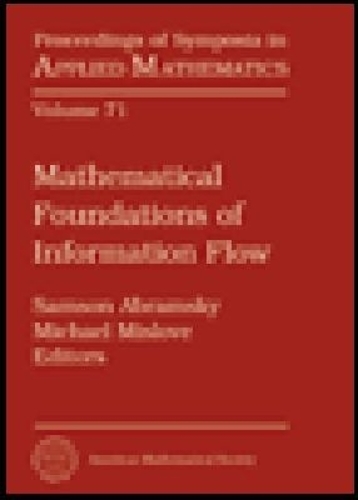 Mathematical Foundations of Information Flow