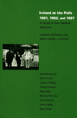 Ireland at the Polls 1981, 1982, and 1987