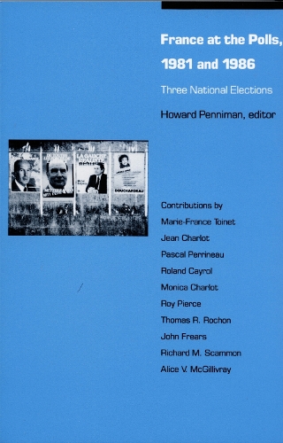 France at the Polls, 1981 and 1986