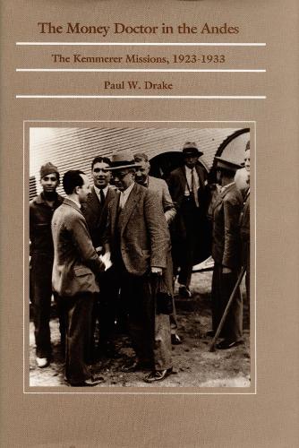 The Money Doctor in the Andes