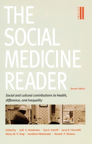 The Social Medicine Reader, Second Edition