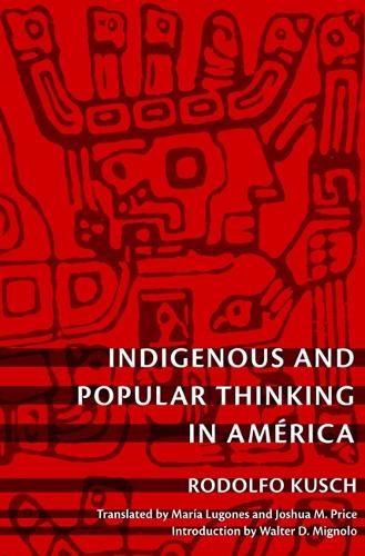 Indigenous and Popular Thinking in América