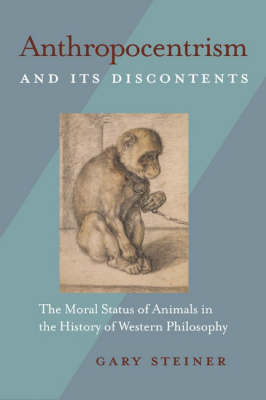 Anthropocentrism and Its Discontents