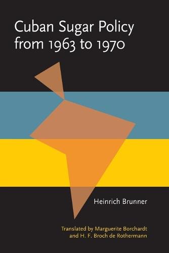 Cuban Sugar Policy from 1963 to 1970