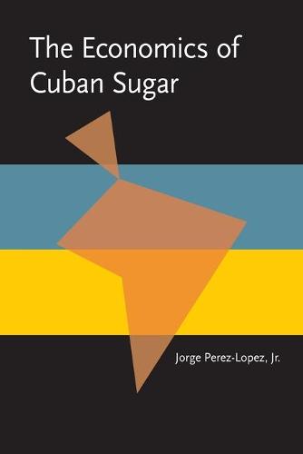 Economics of Cuban Sugar, The