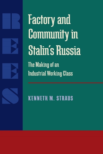 Factory and Community in Stalin’s Russia