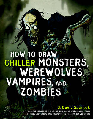 How To Draw Chiller Monsters, Werewolves, Vampires, And Zombies