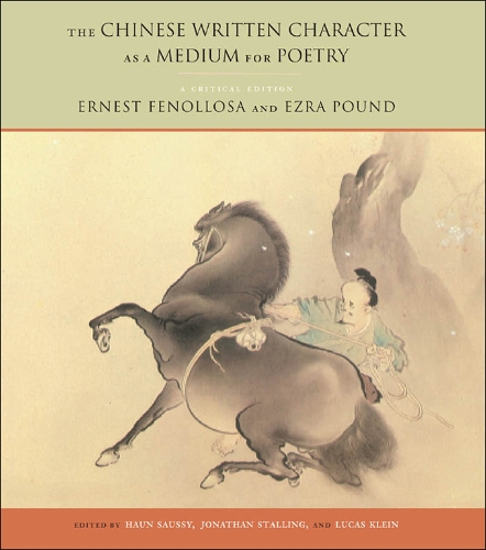 The Chinese Written Character As a Medium for Poetry