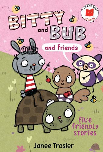 Bitty and Bub and Friends