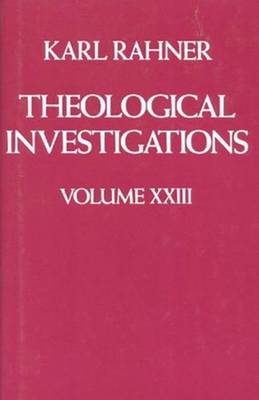 Theological Investigations: Final Writings v. 23