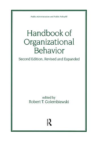 Handbook of Organizational Behavior, Revised and Expanded