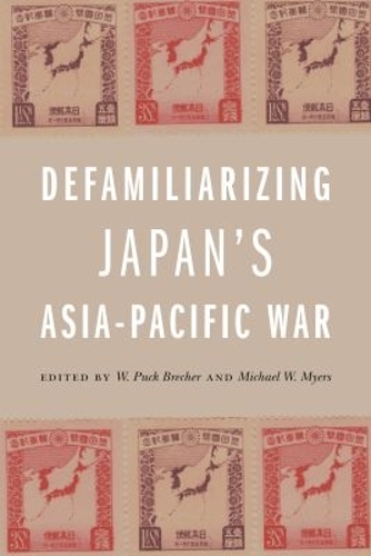 Defamiliarizing Japan’s Asia-Pacific War