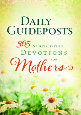 365 Spirit Lifting Devotions for Mothers