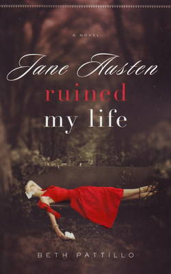 Jane Austin Ruined My Life
