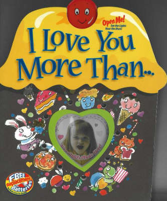 I Love You More Than...