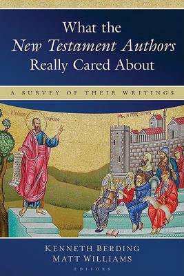 What the New Testament Authors Really Cared about