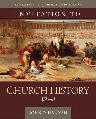 Invitation to Church History – World