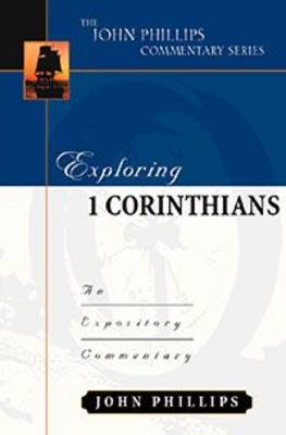 Exploring 1 Corinthians – An Expository Commentary