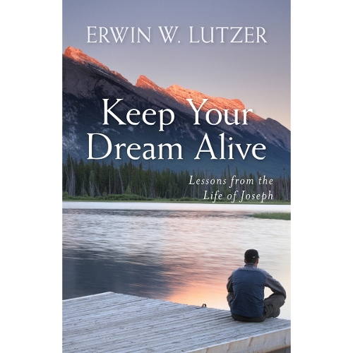Keep Your Dream Alive – Lessons from the Life of Joseph
