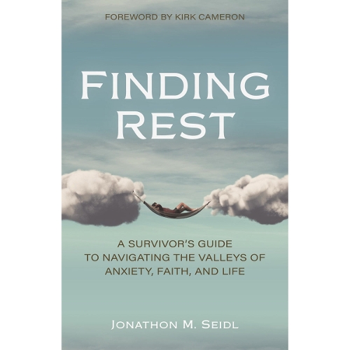 Finding Rest – A Survivor`s Guide to Navigating the Valleys of Anxiety, Faith, and Life