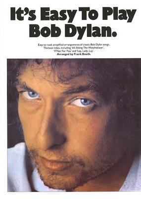 It's Easy To Play Bob Dylan