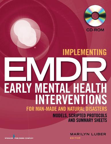 Implementing EMDR Early Mental Health Interventions for Man-Made and Natural Disasters