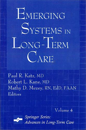 Emerging Systems In Long-Term Care