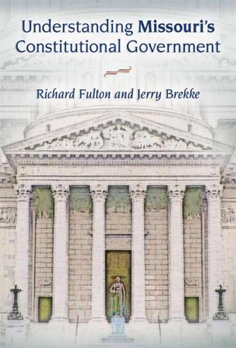 Understanding Missouri's Constitutional Government